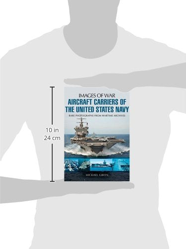 Aircraft Carriers of the United States Navy (Images of War)