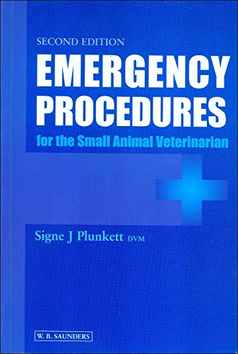 Emergency Procedures for the Small Animal Veterinarian by Pl