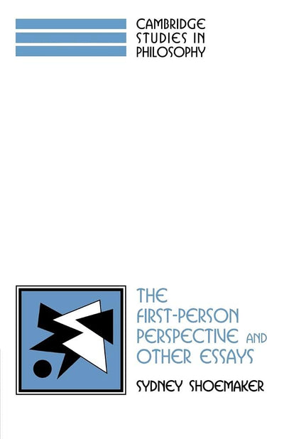 The First-Person Perspective and Other Essays (Cambridge Studies in Philosophy)