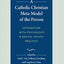 A Catholic Christian Meta-Model of the Person: Integration with Psychology and Mental Health Practice