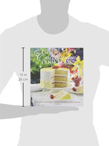 The Entertaining Cookbook: Southern Lady's Best Tables, Recipes & Party Menus, Vol. 1