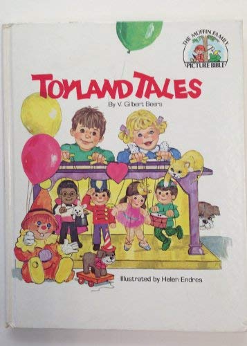 Toyland tales (The Muffin family picture Bible)