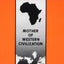 Africa: Mother of Western Civilization (African-American Heritage)