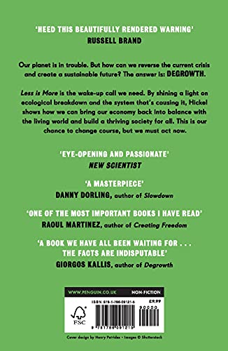 Less Is More: How Degrowth Will Save the World