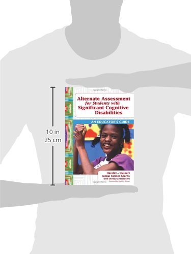 Alternate Assessment for Students with Significant Cognitive Disabilities: An Educator's Guide