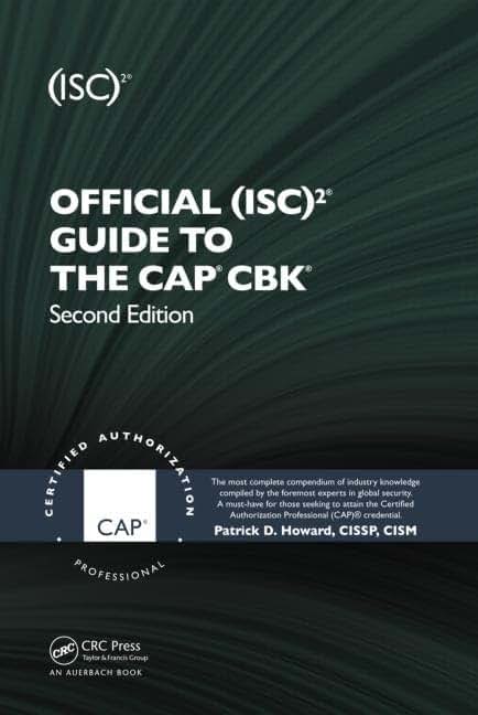 Official (ISC)2 Guide to the CAP CBK ((ISC)2 Press)