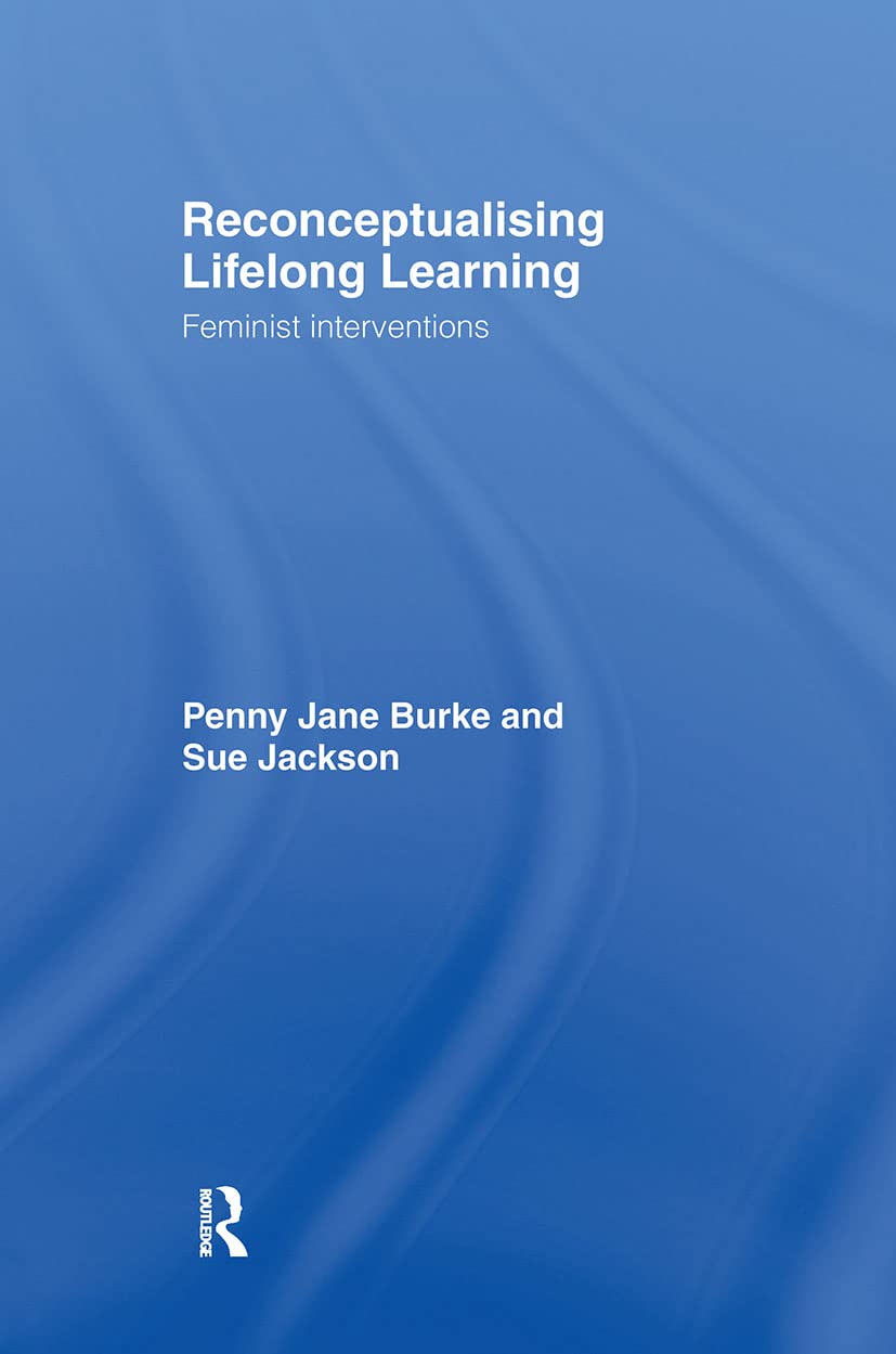 Reconceptualising Lifelong Learning