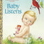 Baby Listens (Little Golden Book)