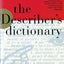 The Describer's Dictionary: A Treasury of Terms & Literary Quotations