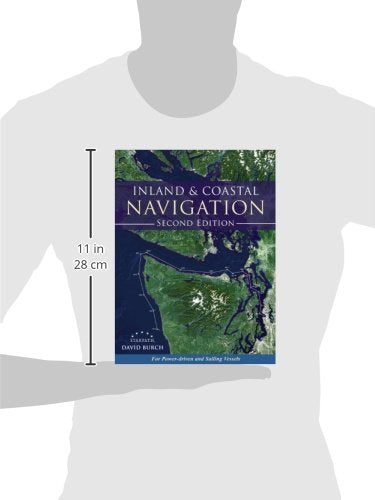 Inland and Coastal Navigation: For Power-driven and Sailing Vessels, 2nd Edition