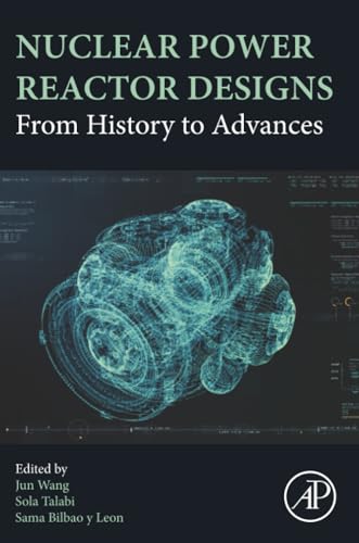 Nuclear Power Reactor Designs: From History to Advances
