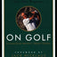 On Golf: Lessons from America's Master Teacher