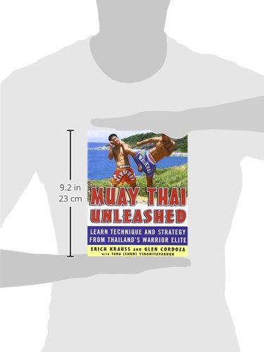 Muay Thai Unleashed: Learn Technique and Strategy from Thailands Warrior Elite