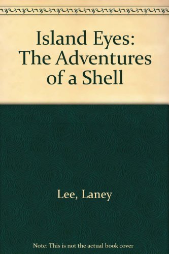 Island Eyes: The Adventures of a Shell