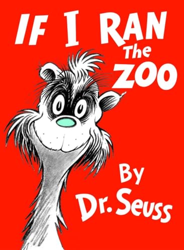 If I Ran the Zoo (Classic Seuss)
