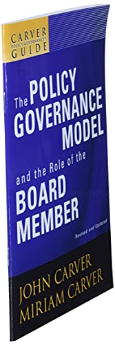 A Carver Policy Governance Guide, The Policy Governance Mode
