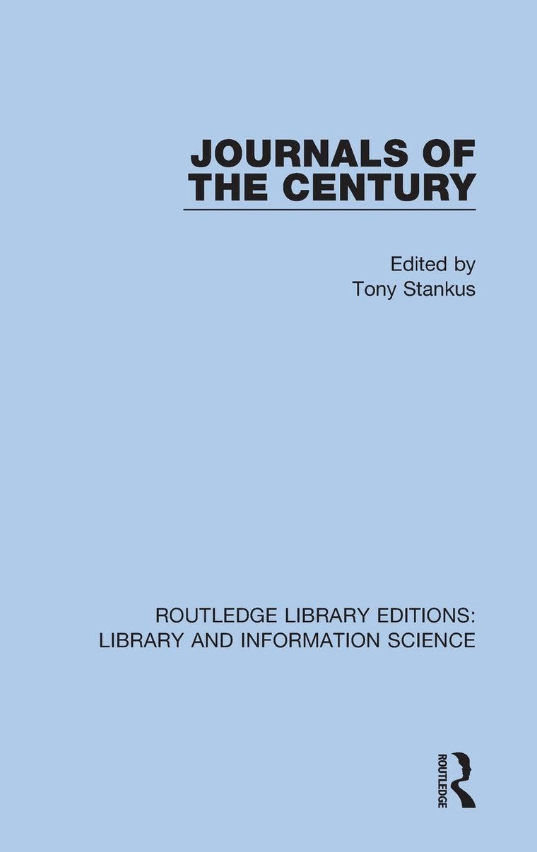 Journals of the Century (Routledge Library Editions: Library and Information Science)