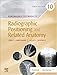 Bontrager's Textbook of Radiographic Positioning and Related Anatomy