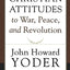 Christian Attitudes to War, Peace, and Revolution