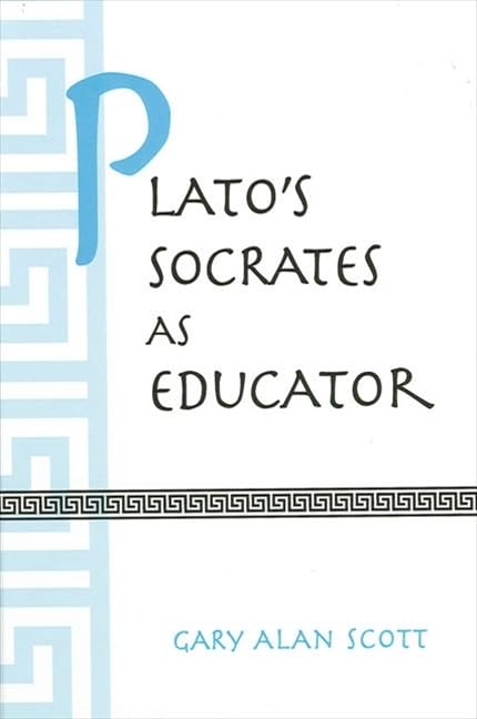 Plato's Socrates As Educator (Suny Series in Ancient Greek Philosophy)