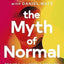 Dr Gabor Maté 5 Books Collection Set (When The Body Says No, Hold On To Your Kids, In The Realm Of Hungry Ghosts, Scattered Minds & [Hardcover] The Myth Of Normal)