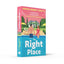 The Right Place: The gorgeous new heart-warming and funny beach read for summer 2024, the perfect rom-com for fans of Emily Henry and Abby Jimenez!