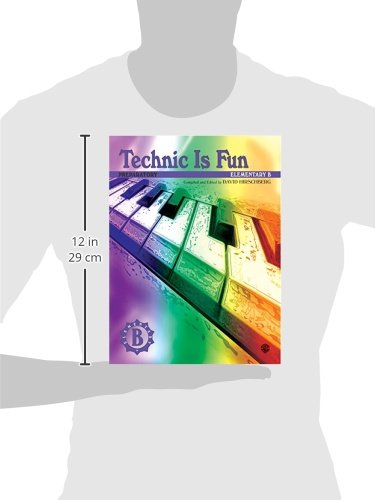 Technic Is Fun: Elementary B (Preparatory) (Hirschberg Fun Series)