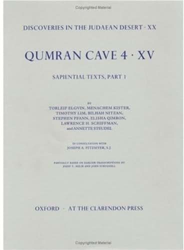 Qumran Cave 4: XV: The Sapiential Texts, Part 1 (Discoveries in the Judaean Desert)