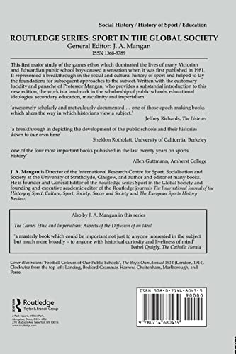 Athleticism in the Victorian and Edwardian Public School: The Emergence and Consolidation of an Educational Ideology (Sport in the Global Society)