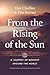 From the Rising of the Sun: A Journey of Worship Around the World