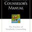 The Christian Counselor's Manual: The Practice of Nouthetic Counseling