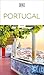 DK Portugal: Must-See Sights. Culture & History. Detailed Maps & Tours. Covers Lisbon, Porto, the Algarve, Madeir (Travel Guide)