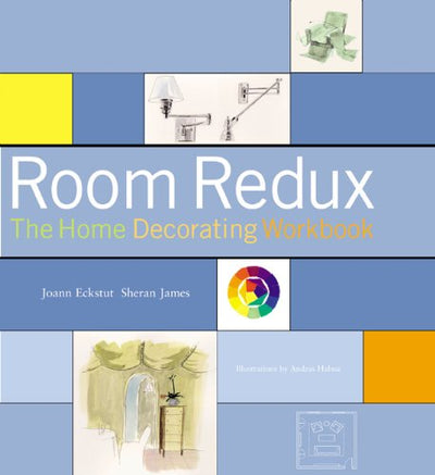 Room Redux: The Home Decorating Workbook