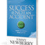 Success Is Not an Accident: Change Your Choices; Change Your Life