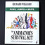 The Animator's Survival Kit: Runs, Jumps and Skips: (Richard Williams' Animation Shorts)