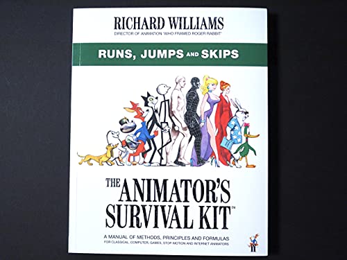 The Animator's Survival Kit: Runs, Jumps and Skips: (Richard Williams' Animation Shorts)