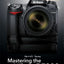 Mastering the Nikon D7000