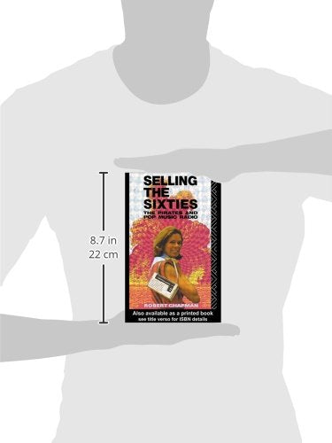 Selling the Sixties (Pirates and Pop Music Radio)