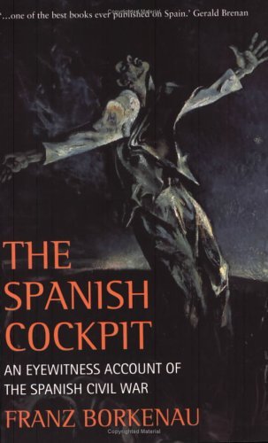 The Spanish Cockpit: An Eyewitness Account of the Spanish Ci