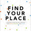 Find Your Place: Locating Your Calling Through Your Gifts, Passions, and Story