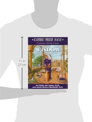 Come and See: Wisdom of the Bible - Job, Psalms, Proverbs, Ecclesiastes, Song of Solomon, Wisdom and Sirach (English and English Edition)