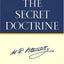 The Secret Doctrine: The Synthesis of Science, Religion, and Philosophy