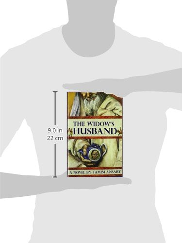 The Widow's Husband by Tamim Ansary