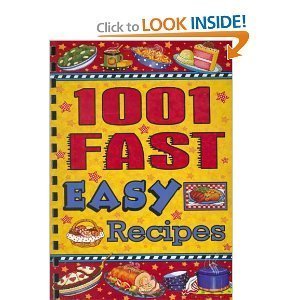 1001 Fast Easy Recipes