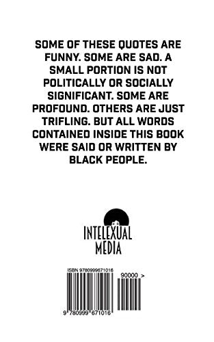 Who Said Dat?: 500 Black A** Quotes From Intellectuals, Historical Figures, Celebs, and Everyday People