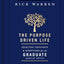 The Purpose Driven Life Selected Thoughts and Scriptures for the Graduate: Keepsake Edition, Fully Updated