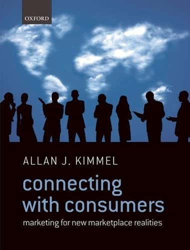 Connecting With Consumers: Marketing For New Marketplace Realities