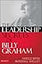 The Leadership Secrets of Billy Graham