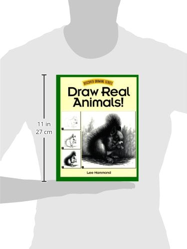 Draw Real Animals! (Discover Drawing)