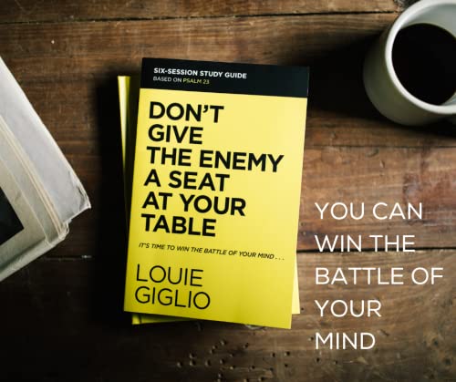 Don't Give the Enemy a Seat at Your Table Study Guide